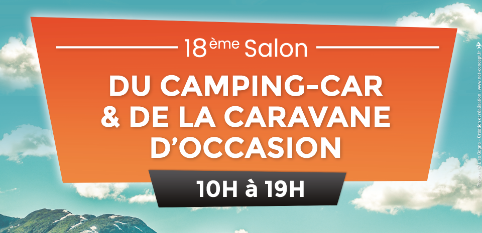 18ÈME SALON DU CAMPING-CAR ET DE LA CARAVANE D'OCCASION