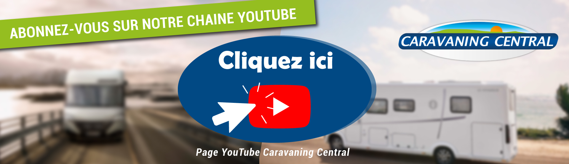 CHAINE YOUTUBE CARAVANING CENTRAL COUCHAGE